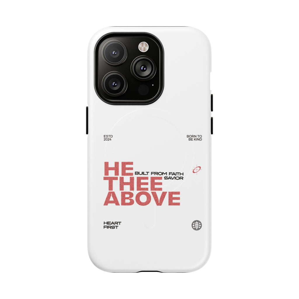 He Thee Above — Keep Your Eyes Up Phone Case