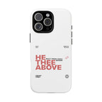 He Thee Above — Keep Your Eyes Up Phone Case
