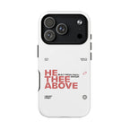 He Thee Above — Keep Your Eyes Up Phone Case