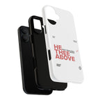 He Thee Above — Keep Your Eyes Up Phone Case