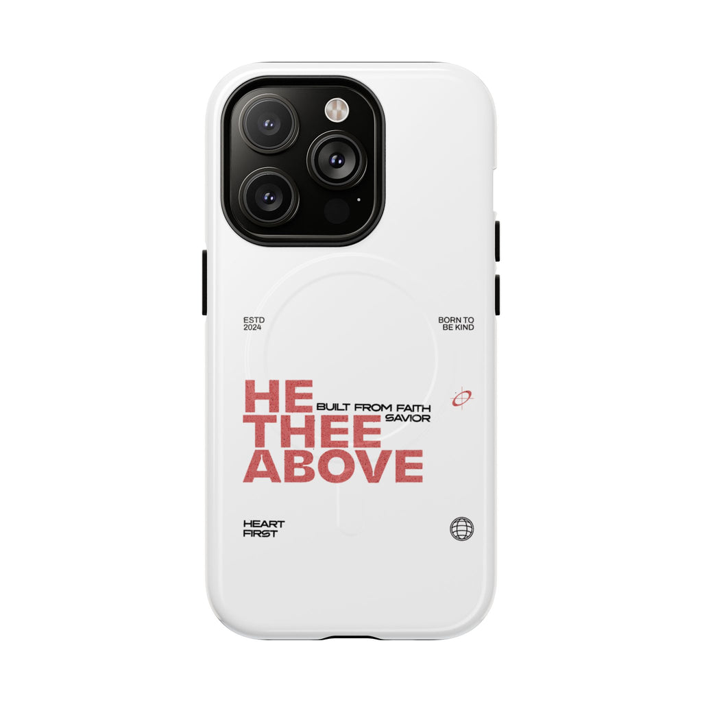 He Thee Above — Keep Your Eyes Up Phone Case