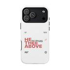 He Thee Above — Keep Your Eyes Up Phone Case